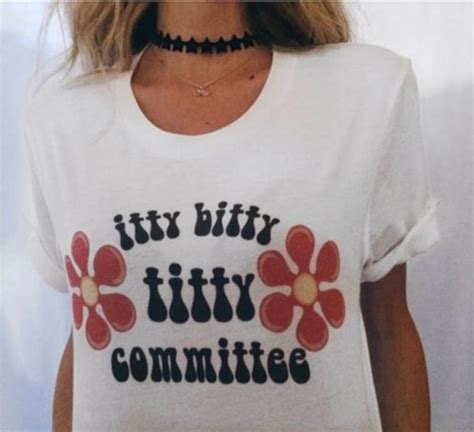 Itty Bitty Titty Committee Shirt S Clothing S Tshirt Etsy
