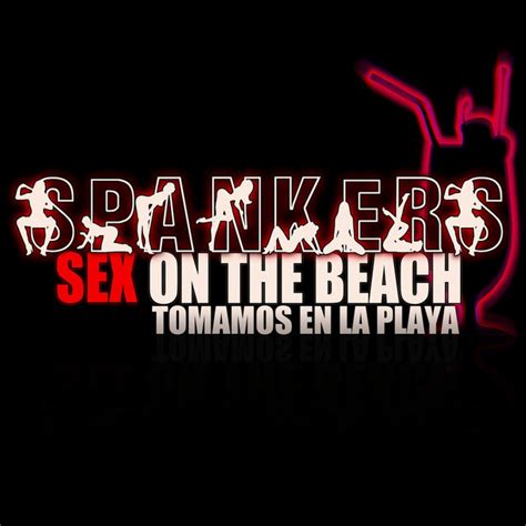 Sex On The Beach Reloaded Tomamos En La Playa Sex On The Beach By Spankers On Spotify
