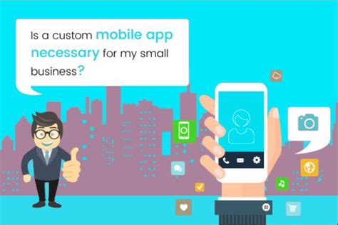 Is A Custom Mobile App Necessary For My Small Business Mobile App