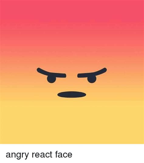 Angry React Face Dank Meme On Meme
