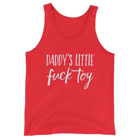 Daddy S Little Fuck Toy Tank Top Kinky Cloth