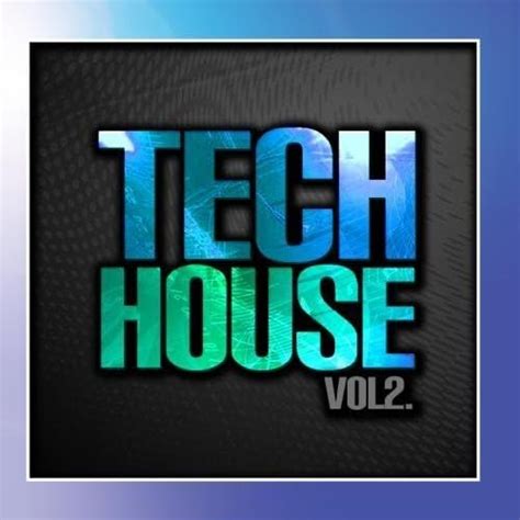 Tech House Vol 2 By Various Artists 2010 04 08 Uk Music