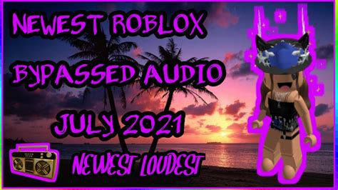 Roblox Bypassed Audios 2021 July Ids Codes Rare Working Really