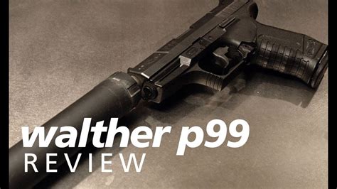 Quickies The Walther P99 With The Aac Tirant 9mm Youtube