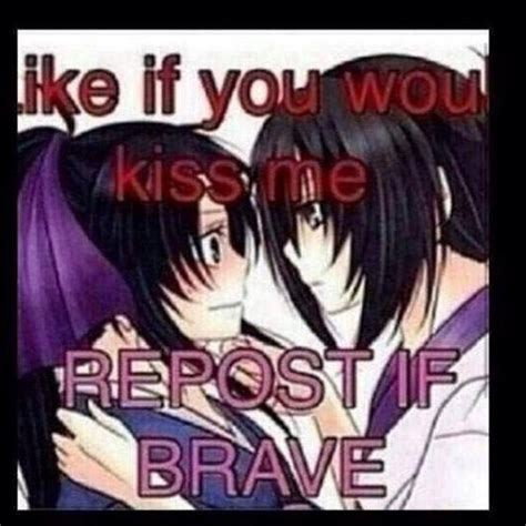 Like If You Would Kiss Me Repost If Brave Anime Amino