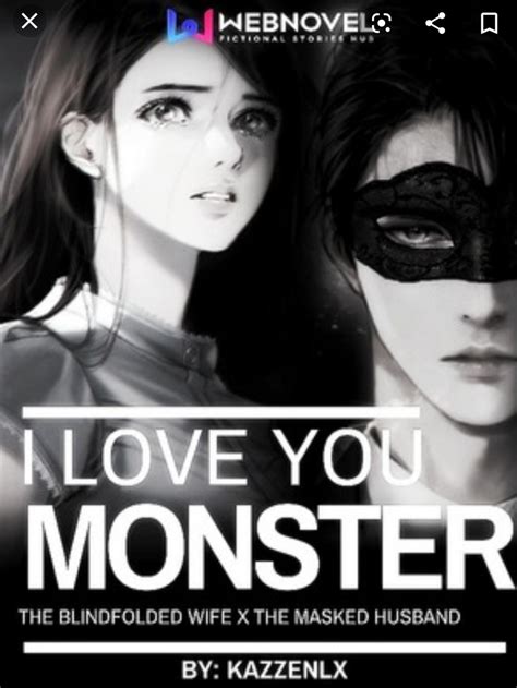 I Love You Monster The Blindfolded Wife X The Masked Husband By