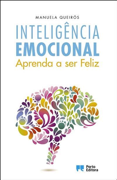Inteligência Emocional Aprenda A Ser Feliz Brochado Manuela Queirós