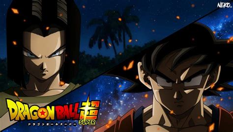 Capítulo 86 De Dragon Ball Super El Encuentro Entre Goku Y Androide 17