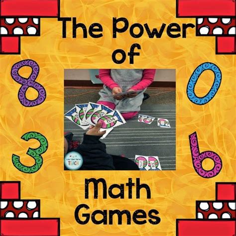 The Power Of Math Games Classroom Math Activities Elementary Math
