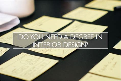 Do You Need A Degree In Interior Design — Capella Kincheloe