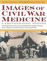 Pictures of Medicine And Disease In The Civil War