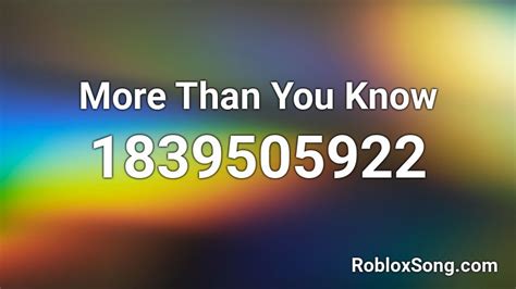 More Than You Know Roblox Id Roblox Music Codes
