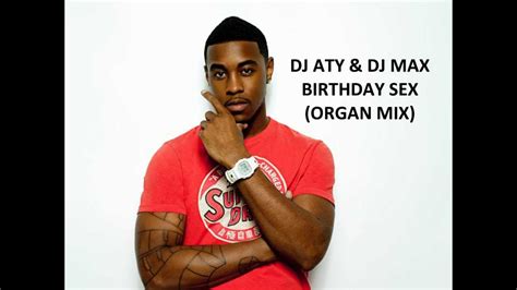 dj aty and dj max birthday sex organ remix youtube