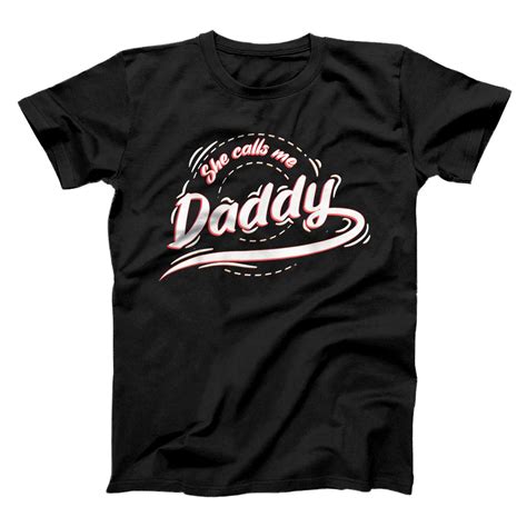 Personalized She Calls Me Daddy Naughty Sex Adult Humor T For Dad T