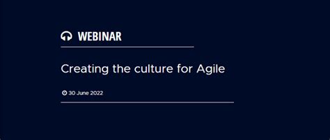 Creating The Culture For Agile Agile Change Management