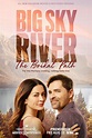 Big Sky River: The Bridal Path (TV Movie 2023) - Release info - IMDb