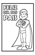 No dia internacional do brincar, celebrado nesta sexta. Dia dos Pais 2014 Desenhos Para Colorir- Atividades Crianças