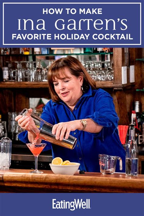 What are the five things you absolutely have to check off your list? Ina Garten Just Shared Her Favorite Holiday Cocktail on ...