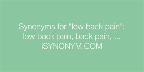 Synonyms For Low Back Pain Low Back Pain Synonyms Isynonymcom