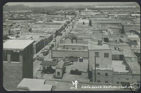 Saltillo Del Recuerdo Saltillo En Los AÑos 50`s