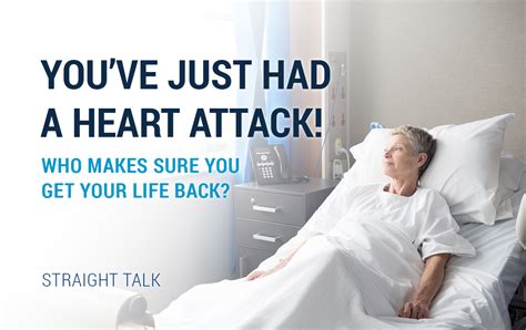 A critical illness policy may pay a lump sum if you are admitted to the hospital as the result. You've Just had a Heart Attack! Who Makes Sure You Get ...