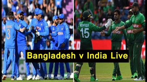 Bangladesh V India Live Streaming Gazi Tv Masranga Tv Btv Ind Vs