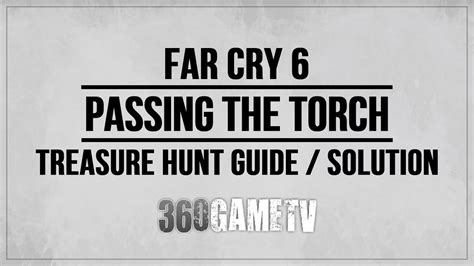 Far Cry Passing The Torch Treasure Hunt Guide Solution Tutorial Walkthrough YouTube