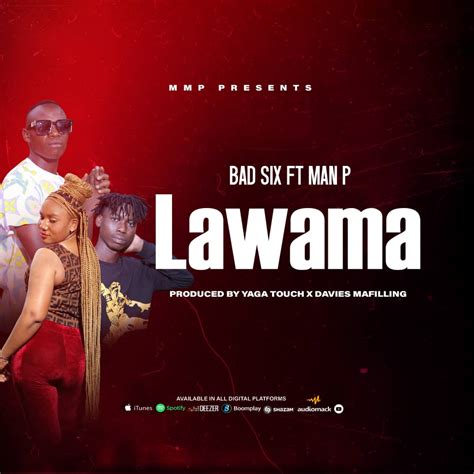 Audio Bad Six Ft Man P Lawama Download Dj Mwanga