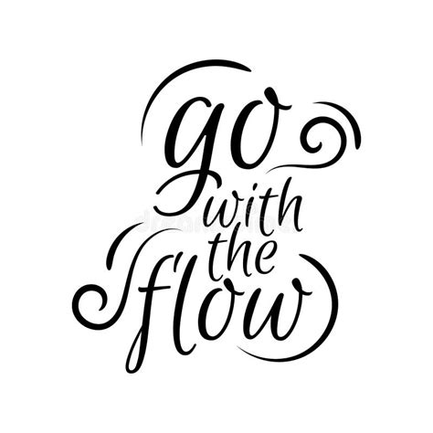 Go With The Flow Lettering Hand Drawn Quote Positive Vector