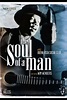 The Soul of a Man | Film, Trailer, Kritik