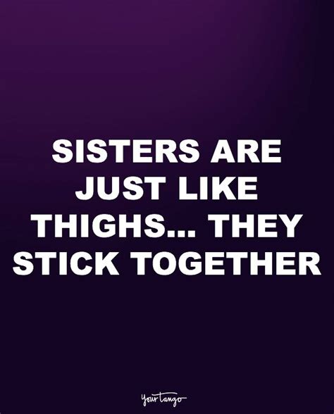 These 10 Quotes Prove That Your Sister Should Always Be Your 1