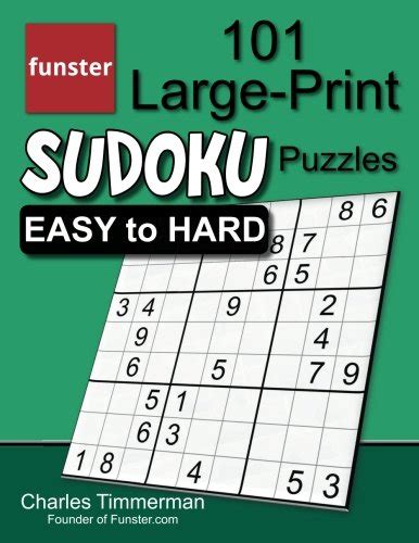 Funster 101 Large Print Sudoku Puzzles Easy To Hard One Puzzle Per