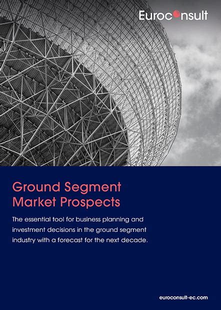 Ground Segment Market Prospects 3rd Edition Euroconsult Digital Platform