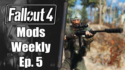 Fallout 4 Mods Weekly Episode 5 4102021 Youtube