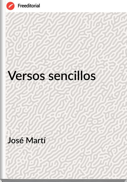 Versos Sencillosjosé Martí Descargar Libropdf Epubfreeditorial