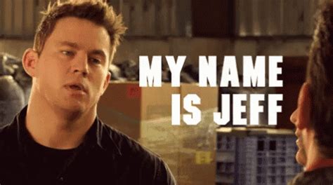 My Name Is Jeff Jeff GIF - Jeff - Discover & Share GIFs