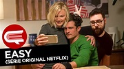Easy, série original Netflix | ESTANTE - YouTube