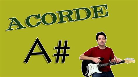 Acorde La Sostenido 🎸 Acorde La 🎸 Acorde A 🎸 En Guitarra Youtube