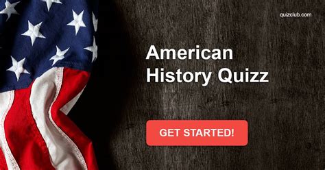 Can You Pass This American History Quiz Trivia Quiz Quizzclub