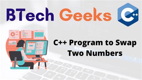 Swap C C Program To Swap Two Numbers BTech Geeks