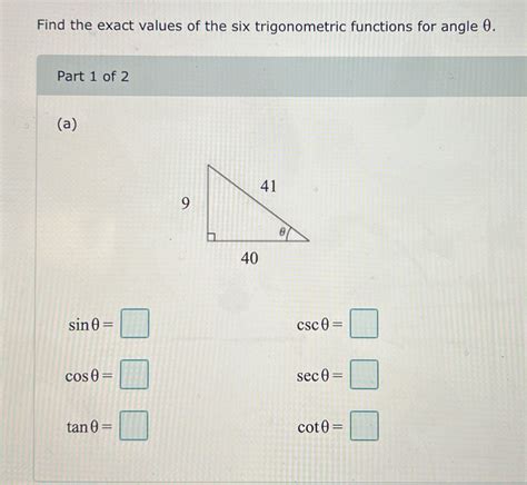 Solved Find The Exact Values Of The Six Trigonometric Functions For
