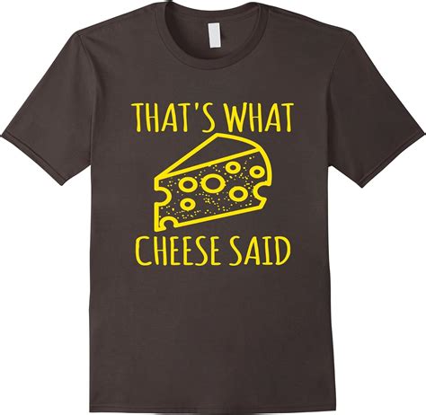 funny cheese t shirt that s what cheese said shirt clothing