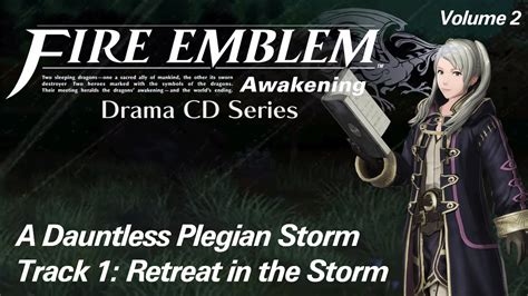 Volume Two Track 1 Retreat In The Storm Fixed Audio [fire Emblem Awakening Drama Cd Fandub