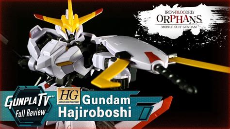 Hg Gundam Hajiroboshi Gunpla Tv Youtube