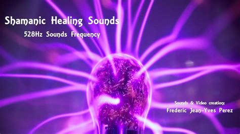 Shamanic Healing Sounds Meditation High Frequency Music 369hz 432hz 528hz Youtube