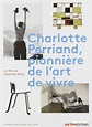 Charlotte Perriand: Pioneer in the Art of Living Movie (2019), Watch ...