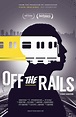 Off the Rails (2016) Poster #1 - Trailer Addict