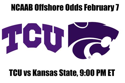 TCU Vs Kansas State NCAAB Offshore Betting Odds Preview And Pick Feb The Latest