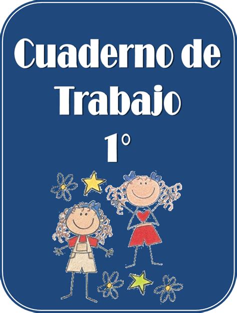 Cuaderno de trabajo para primer grado Educación Primaria