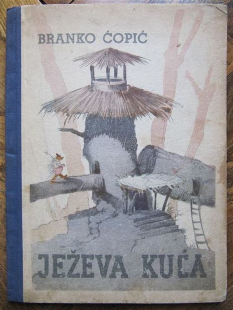 Ježeva Kuća Branko Ćopić 1950 2 Izdanje